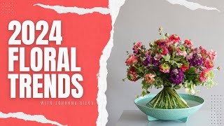 TOP 3 FLORAL TRENDS FOR 2024  BloomNation [upl. by Yhtur]