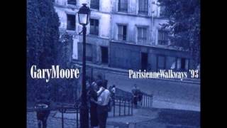 Gary Moore  Parisienne Walkways Best Version [upl. by Schuman]