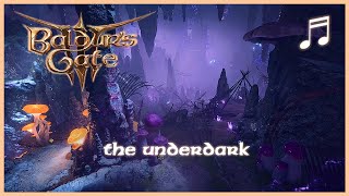 BALDURS GATE 3 Underdark Exploration Music 3  Unofficial Soundtrack [upl. by Kemme]