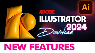 Adobe Illustrator 2024 New Features and How to Download  Whats New in AI 2024 [upl. by Eemyaj]