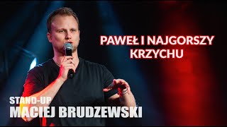 Standup  Maciej Brudzewski  Paweł i najgorszy Krzychu  2024 [upl. by Marketa]