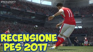 PES 2017  RECENSIONE ITA HD [upl. by Yaffit]