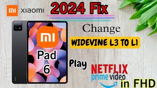 MI Xiaomi Pad Widevine L1 issue Fixed unable to play netflix in FHD [upl. by Nolte]