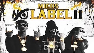 Migos  Freak No More No Label 2 [upl. by Ramo]