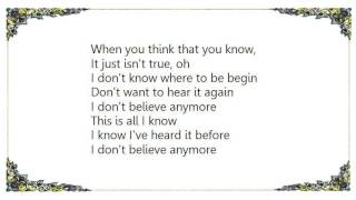 Icehouse  Dont Believe Anymore Lyrics [upl. by Arelc]