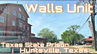 Huntsville Unit “Walls Unit” Texas State Penitentiary [upl. by Nahs]