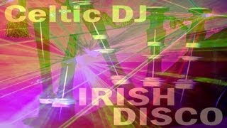 Irish Disco Music by Celtic Dj [upl. by Victoria779]