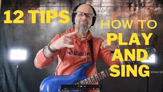 How to Sing and Play Guitar at Same Time 12 Tips [upl. by Cesaro]