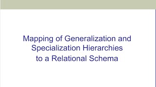 mapping of Generalization and Specialization to a Relational Schema DataBase Systems ch9 part2 [upl. by Mairam]