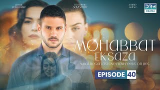 Turkish Drama in Urdu  Never Let Go Episode 40  Mohabbat Ek Saza  UA1O [upl. by Seigler9]