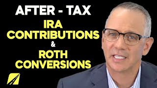 AfterTax IRA Contributions and Roth Conversions [upl. by Mcginnis396]