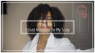 Vlog No 1 Noxzema For Itchy Scalp  indianLiv [upl. by Chappell168]