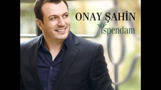 Onay Sahin 2014  Yıkadı Peştemalı [upl. by Eenot295]