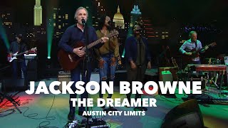 Jackson Browne  The Dreamer  Austin City Limits [upl. by Deerc]