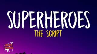 Superheroes  The Script Lyrics [upl. by Nelie]