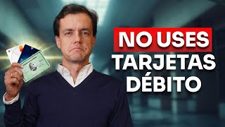 Por Qué NUNCA Debes Usar Tu Tarjeta Débito [upl. by Nolyad]