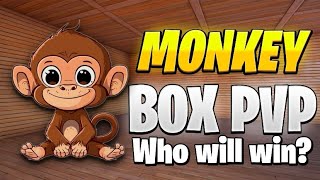 Monkey box PvP who will win [upl. by Eiznekcam511]