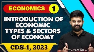 Economics 01  Introduction of Economic Types amp Sector of Economy  CDS 1 2023 [upl. by Mistrot]