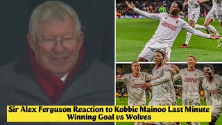 😍 Sir Alex Ferguson Reaction to Kobbie Mainoo Last Minute Winning Goal vs Wolves [upl. by Darin]