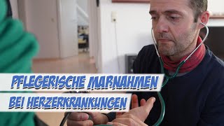 Pflegerische Maßnahmen bei Herzerkrankungen  Pflegeexamen  Pflege Kanal [upl. by Irehs]