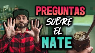 10 Preguntas sobre el Mate [upl. by Delija124]