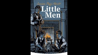 Little Men by Louisa May Alcott  Audiobook [upl. by Methuselah223]