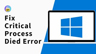 How to Fix Critical Process Died Blue Screen Error on Windows 10 amp11 [upl. by Airretnahs]