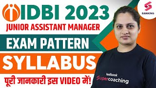 IDBI Exam Pattern amp Syllabus 2023  IDBI Junior Assistant Manager Syllabus  By Harshita Maam [upl. by Maximilianus692]