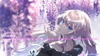 🌸Nightcore🌸Zurui yo    CHIHIRO [upl. by Gustaf]