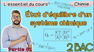 L’essentiel du cours  État d’équilibre d’un système chimique  Partie 1 2BAC BIOF  prof BMouslim [upl. by Nonnaer876]