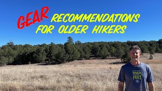 Gear Recommendations for Older Hikers [upl. by Fay]