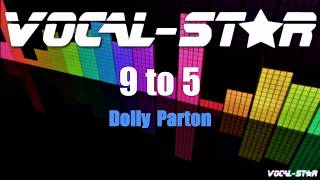 Dolly Parton  9 to 5 Karaoke Version with Lyrics HD VocalStar Karaoke [upl. by Chick529]