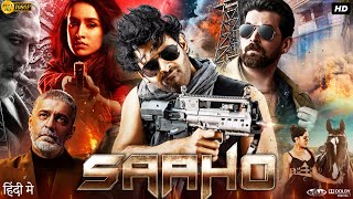 Saaho Full Movie  Prabhas  Shraddha Kapoor  Neil Nitin Mukesh  Review amp Facts HD [upl. by Aihsi]