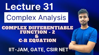 Lecture 31  Complex Differentiable function  2  IIT JAM  CSIR NET  GATE  Vivekmaths [upl. by Shiff762]