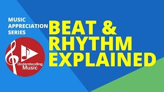 Beat and Rhythm Explained [upl. by Alyak]