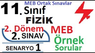 11 Sınıf Fizik 2 Dönem 2 Yazılı Örnek Senaryo Çözümleri  Senaryo 1  MEB örnek sorular  ortak [upl. by Aliled]