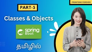 Classes And Objects In Java Spring Boot Tamil  Spring Boot Tutorial Tamil  classandobject java [upl. by Ajam138]