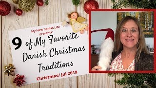 9 of My Favorite Danish Christmas Traditions [upl. by Enwahs20]