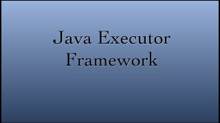 Java  How to use ExecutorService  Executor Framework  Part 1 [upl. by Thirzi212]