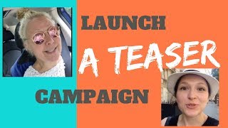 How to Launch a Successful Teaser Campaign [upl. by Rukna]