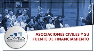 quotAsociaciones civiles y su fuente de financiamientoquot [upl. by Narba]