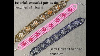 Tutoriel 🏵 bracelets perles de rocailles et fleurs 🏵 DIY 🌸 flowers beaded bracelets 🌸 [upl. by Creight]