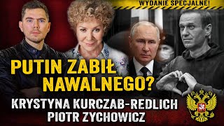 Zemsta Putina Lider opozycji Aleksiej Nawalny zmarł w łagrze Krystyna KurczabRedlich i Zychowicz [upl. by Kleeman995]