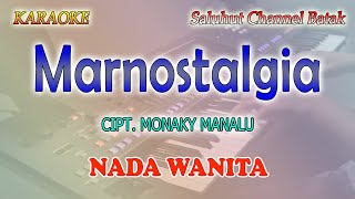 MARNOSTALGIA ll KARAOKE BATAK ll CIPT MONAKY MANALU ll SENADA TRIO ll NADA WANITA FISDO [upl. by Trinee]