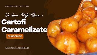 Cartofi Caramelizate Reteta traditionala daneza [upl. by Burkley]