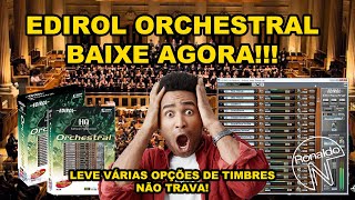 Edirol Orchestral  Baixe agora Rápido sem travar [upl. by Zora]