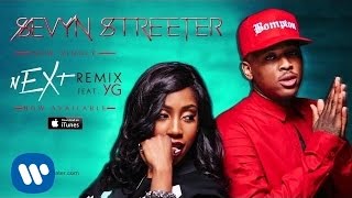 Sevyn Streeter  nEXt Remix ft YG Official Audio [upl. by Mackoff295]