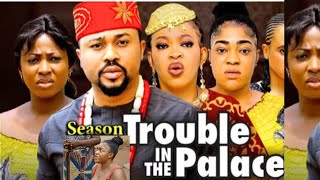 TROUBLE IN THE PALACE SEASON 7 New MovieMIKE GODSONELLA IDU 2024LATEST NIGERIAN NOLLYWOOD MOVIES [upl. by Callie92]