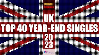 UK YEAREND SINGLE CHARTS 2023  TOP 40  ChartExpress [upl. by Aneri]