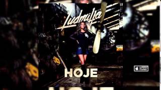 MC Ludmilla  Hoje quot CD HOJE COMPLETO quot [upl. by Pulling]